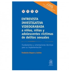 ENTREVISTA INVESTIGATIVA VIDEOGRABADA A NIÑOS NIÑAS Y ADOLESCENTES VICTIMAS DE LEITOS SEXUALES