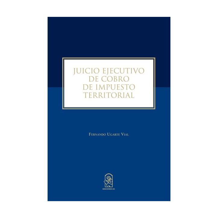 JUICIO EJECUTIVO DE COBRO DE IMPUESTO TERRITORIAL