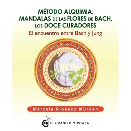 METODO ALQUIMIA MANDALAS DE LAS FLORES DE BACH, LOS DOCE CURADORES