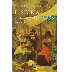 HISTORIA DE LOS CHILENOS - TOMO 3