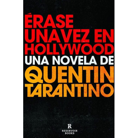 ERASE UNA VEZ EN HOLLYWOOD