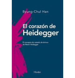 EL CORAZON DE HEIDEGGER: EL CONCEPTO DE 'ESTADO DE ANIMO' DE MARTIN HEIDEGGER