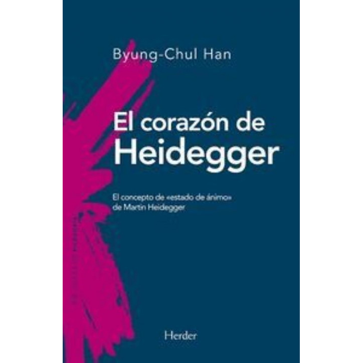 EL CORAZON DE HEIDEGGER: EL CONCEPTO DE 'ESTADO DE ANIMO' DE MARTIN HEIDEGGER