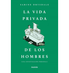 LA VIDA PRIVADA DE LOS HOMBRES