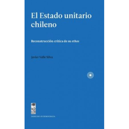 EL ESTADO UNITARIO CHILENO