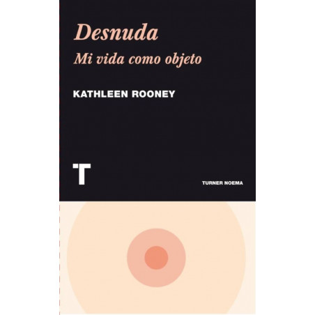 DESNUDA: MI VIDA COMO OBJETO