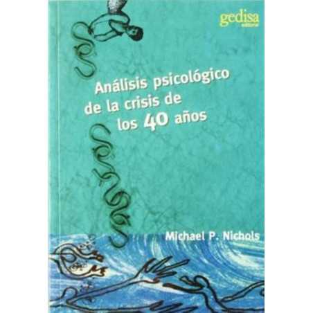 ANALISIS PSICOLOGICO DE LA CRISIS DE LOS 40 AÑOS