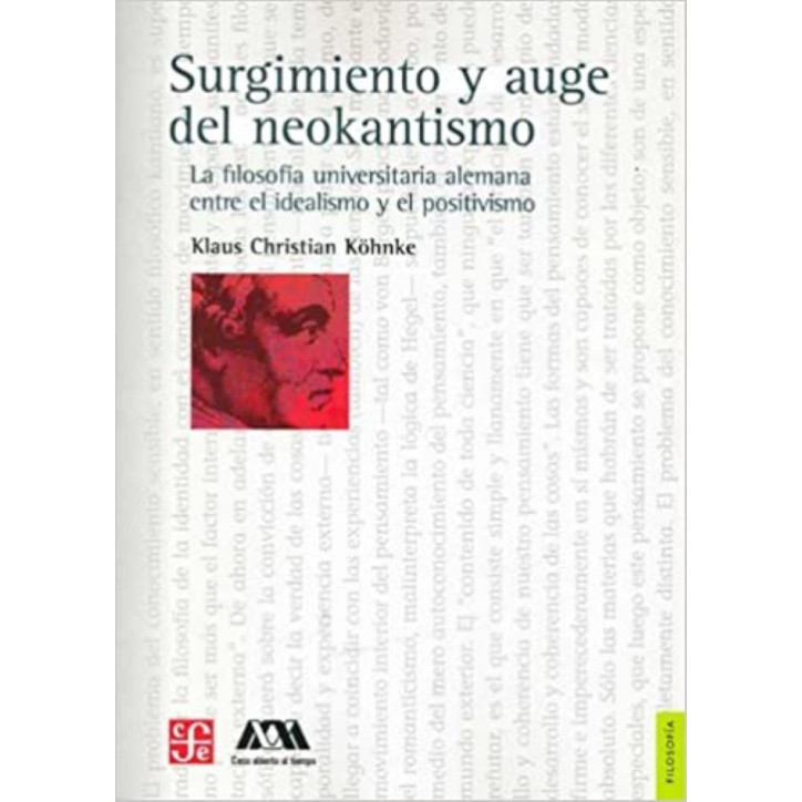 SURGIMIENTO Y AUGE DEL NEOKANTISMO. LA FILOSOFIA UNIVERSITARIA ALEMANA