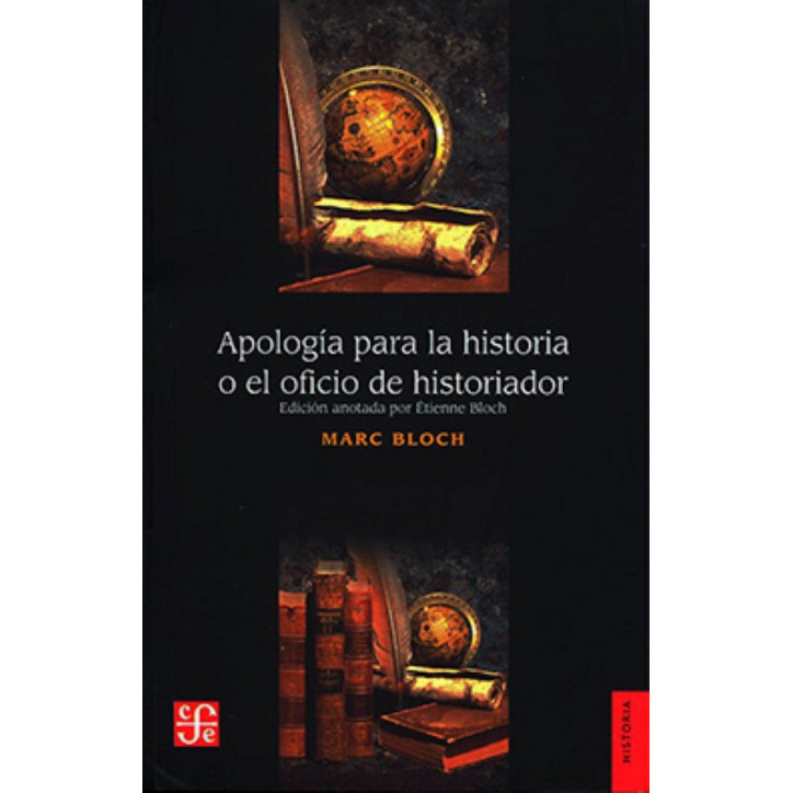 APOLOGIA PARA LA HISTORIA O EL OFICIO DE HISTORIADOR