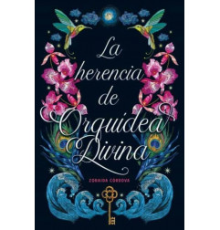 LA HERENCIA DE LA ORQUIDEA DIVINA