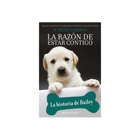 LA RAZON DE ESTAR CONTIGO (puppy tales 2) LA HISTORIA DE BAILEY