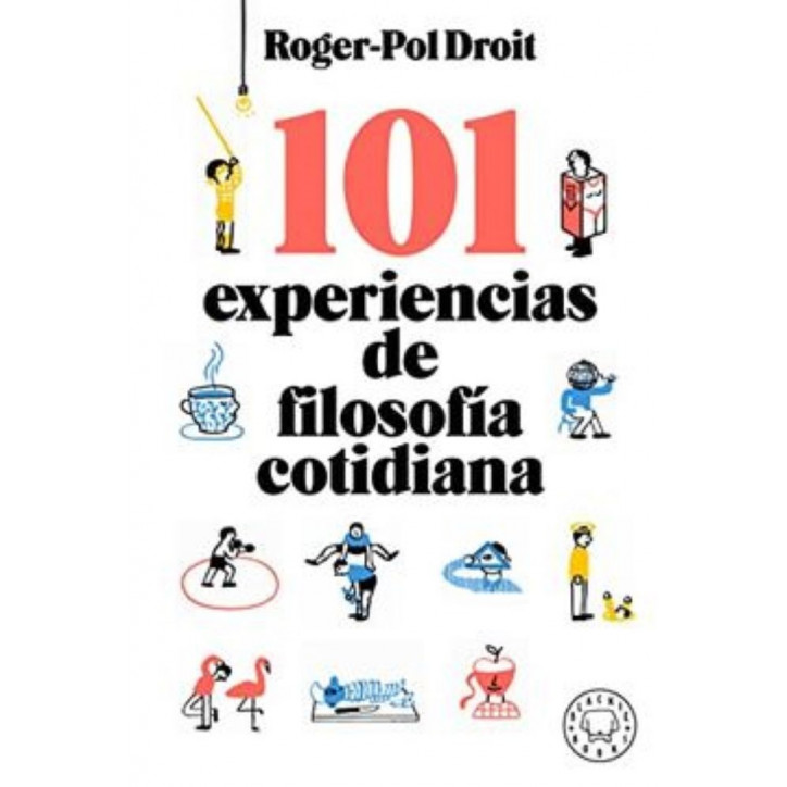 101 EXPERIENCIAS DE FILOSOFÍA COTIDIANA