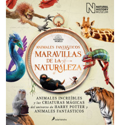 ANIMALES FANTÁSTICOS. MARAVILLAS DE LA NATURALEZA