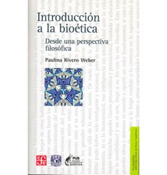 INTRODUCCION A LA BIOETICA. DESDE UNA PERSPECTIVA FILOSOFICA