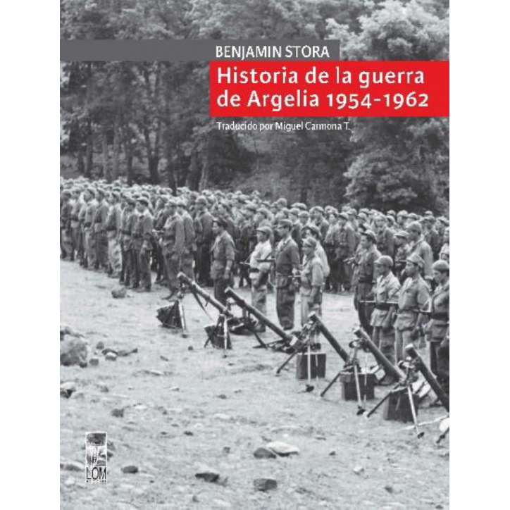 HISTORIA DE LA GUERRA DE ARGELIA 1954-1962