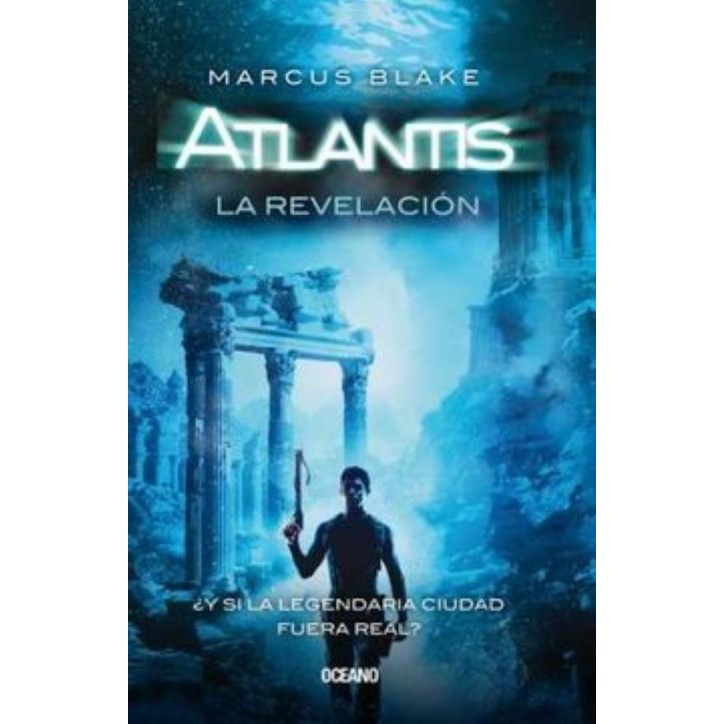 ATLANTIS.  LA REVELACION