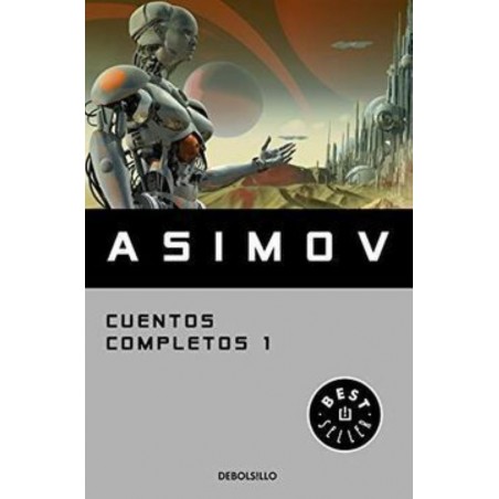 CUENTOS COMPLETOS I - ASIMOV