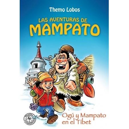 OGÚ Y MAMPATO EN EL TIBET (NOVELA 1)