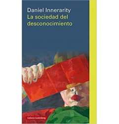 LA SOCIEDAD DEL DESCONOCIMIENTO