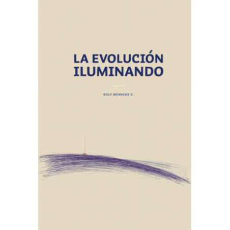 LA EVOLUCION ILUMINANDO