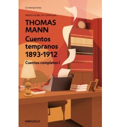 CUNTOS TEMPRANOS (THOMAS MANN) CUENTOS COMPLETOS I