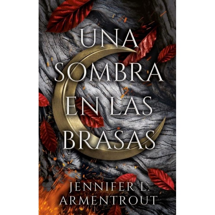 UNA SOMBRA EN LAS BRASAS (DE SANGRE Y CENIZAS 4)