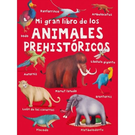 mi gran libro de los - ANIMALES PREHISTORICOS