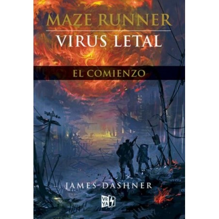 MAZE RUNNER 4. VIRUS LETAL - EL COMIENZO