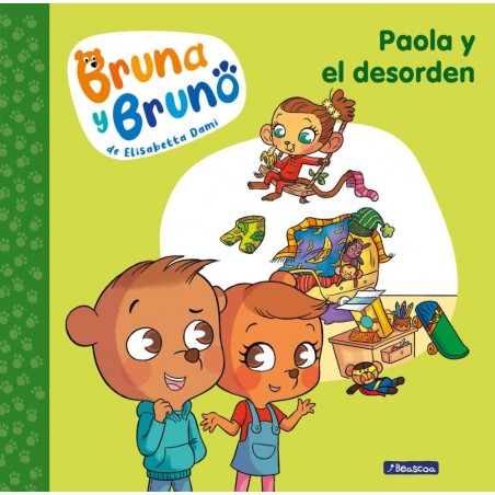 PAOLA Y EL DESORDEN (BRUNA Y BRUNO 2)