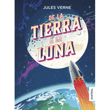 DE LA TIERRA A LA LUNA