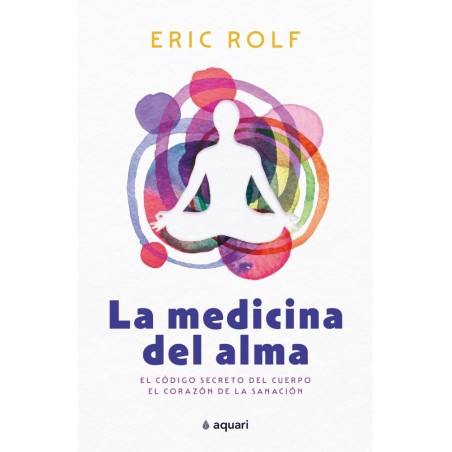 LA MEDICINA DEL ALMA