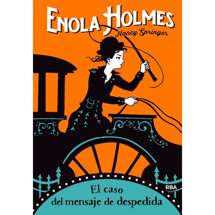 ENOLA HOLMES 6. EL CASO DEL MENSAJE DE DESPEDIDA