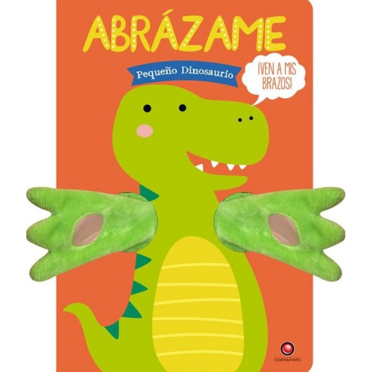 ABRAZAME - PEQUEÑO DINOSAURIO