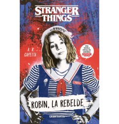 STRANGER THINGS - ROBIN, LA REBELDE