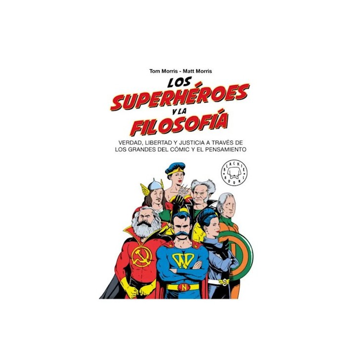 LOS SUPERHEROES Y LA FILOSOFIA