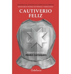 CAUTIVERIO FELIZ. ADAPTACIÓN Y COMENTARIOS PEDRO CAYUQUEO