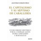 EL CAPITALISMO Y SU SEPTIMO DE CABALLERÍA