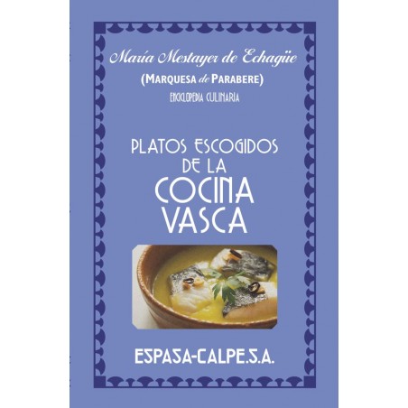 PLATOS ESCOGIDOS DE LA COCINA VASCA