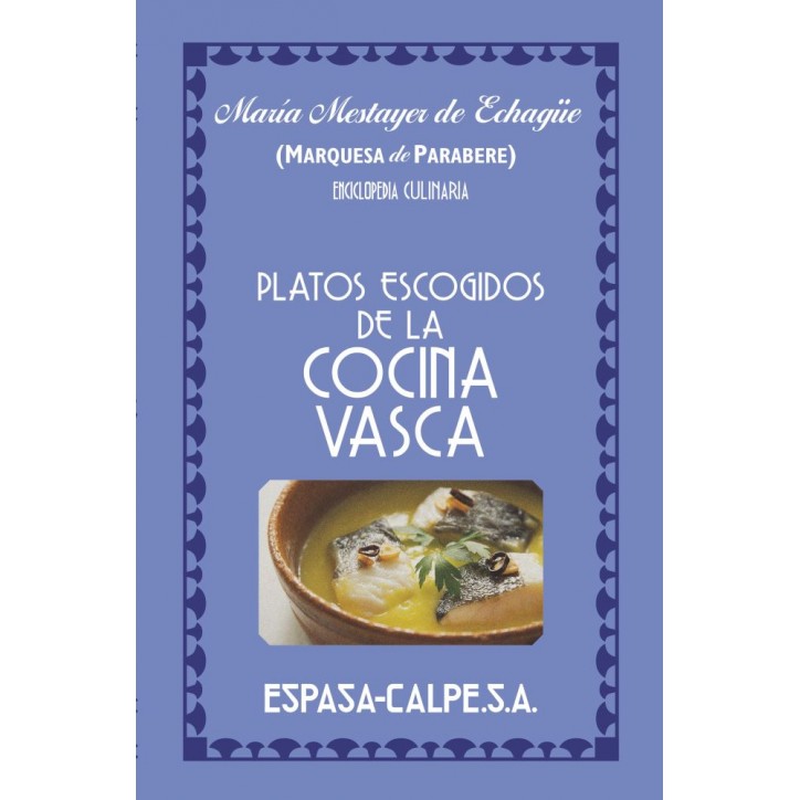 PLATOS ESCOGIDOS DE LA COCINA VASCA