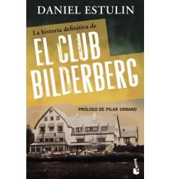 LA HISTORIA DEFINITIVA DEL CLUB BILDERBERG