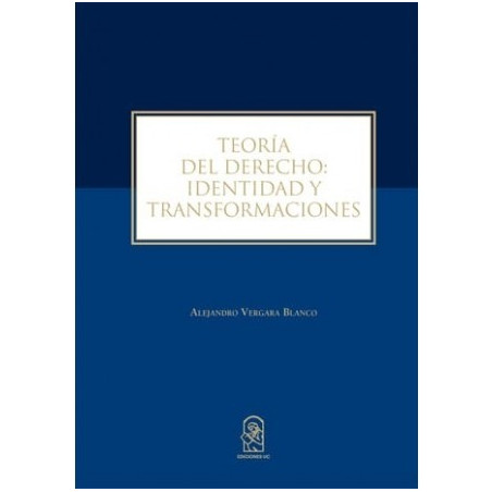 TEORIA DEL DERECHO IDENTIDAD Y TRANSFORMACION