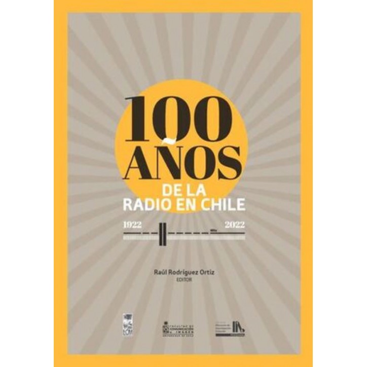 100 AÑOS DE LA RADIO EN CHILE (1922- 2022)