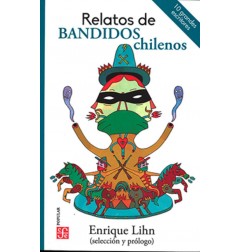 RELATOS DE BANDIDOS CHILENOS. ANTOLOGÍA