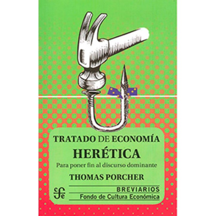 TRATADO DE ECONOMIA HERETICA