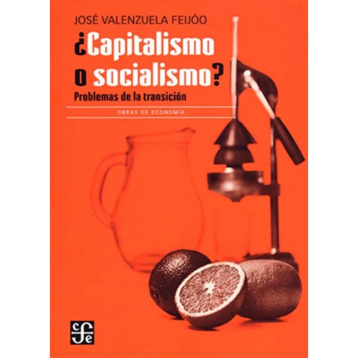 CAPITALISMO O SOCIALISMO?