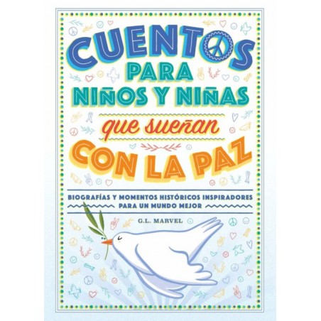 CUENTOS PARA NIÑOS Y NIÑAS QUE SUEÑAN CON LA PAZ