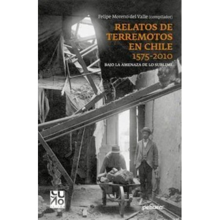 RELATOS DE TERREMOTOS EN CHILE 1575 - 2010