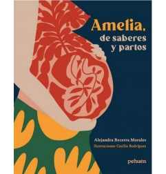 AMELIA, DE SABERES Y PARTOS