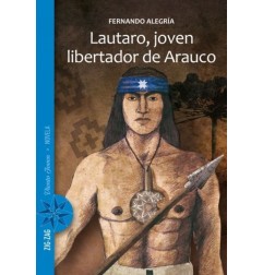 LAUTARO, JOVEN LIBERTADOR DE ARAUCO