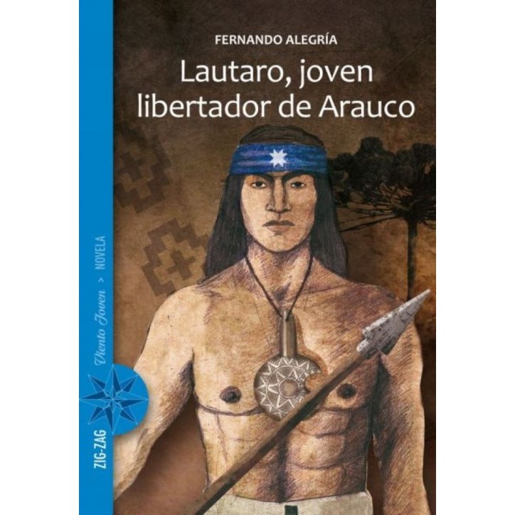 LAUTARO, JOVEN LIBERTADOR DE ARAUCO